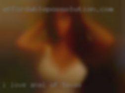 I love anal sex and I am  good at of Texas it.
