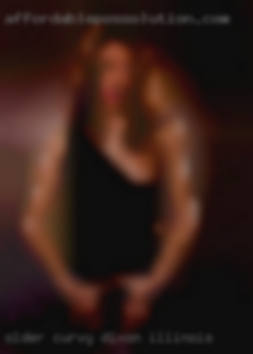 Older in Dixon, Illinois curvy women please.